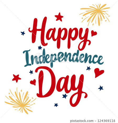 Happy Independence Day Lettering design. Hand drawn vector greeting card with  stars and fireworks. 124369118