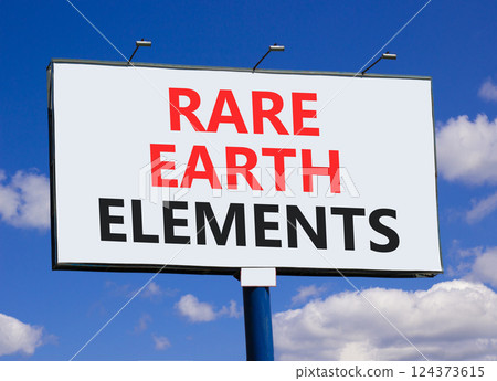 Rare earth elements symbol. Concept words Rare earth elements on beautiful big white billboard. Beautiful blue sky clouds background. Business and rare earth elements concept. Copy space. Rare earth elements symbol. Concept words Rare earth elements on beautiful big white billboard. Beautiful blue sky clouds background. Business and rare earth elements concept. Copy space. 124373615