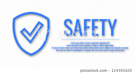 Banner safety first. Vector illustration with word SAFETY on a white background. Place for your text. Banner safety first. Vector illustration with word SAFETY on a white background. Place for your text. 124391020