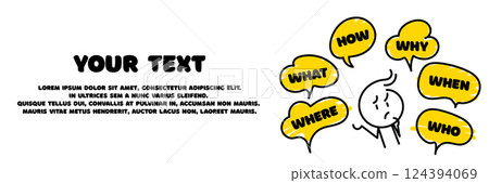 Question who, what, how, why, for what and where. Speech bubble with ask question and doodle stick man. Vector illustration on white background. Vector illustration. Place text. 124394069