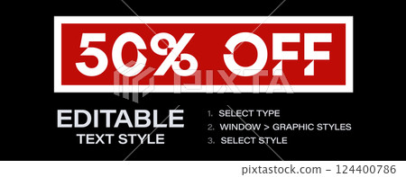 Editable text effect with 50 percent off. Graphic style for Adobe Illustrator, applies to any text, perfect for ads, titles, banners. Vector illustration 124400786