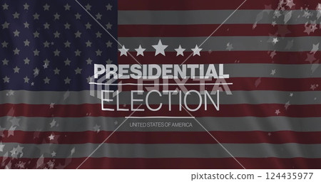Image of stars and presidential election text over flag of usa Image of stars and presidential election text over flag of usa 124435977
