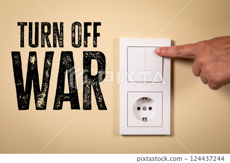 Turn Off War Concept with Hand and Power Switch Turn Off War Concept with Hand and Power Switch 124437244