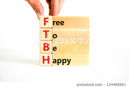 FTBH Free To Be Happy symbol. Concept word FTBH Free To Be Happy on beautiful wooden blocks. Beautiful white background. Business motivational FTBH Free To Be Happy concept. Copy space. 124460801