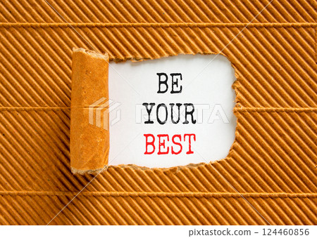 Motivational be your best symbol. Concept words Be your best on beautiful white paper. Beautiful brown table brown background. Business motivational be your best concept. Copy space. 124460856