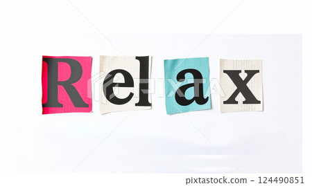The phrase Relax created using letters placed on a different colored background cut-out from magazines and newspapers 124490851