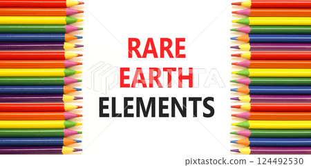 Rare earth elements symbol. Concept words Rare earth elements on beautiful white paper. Beautiful white paper background. Colored pencils. Business and rare earth elements concept. Copy space. 124492530