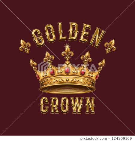 Luxury label with medieval golden crown, fleur de lis sign, text. Detailed composition in vintage style. 124509169