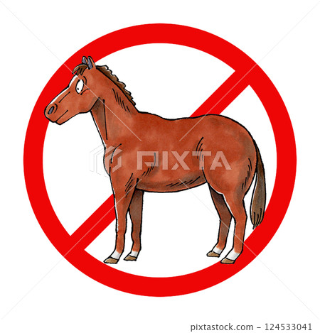 Horse prohibition sign Horse prohibition sign 124533041