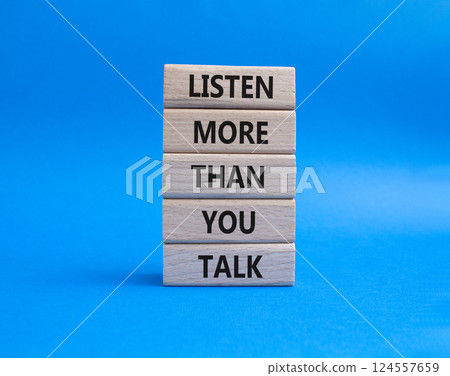 Listening skills symbol. Concept words Listen more than you Talk on wooden blocks. Beautiful blue background. Business and Listen more than you Talk concept. Copy space Listening skills symbol. Concept words Listen more than you Talk on wooden blocks. Beautiful blue background. Business and Listen more than you Talk concept. Copy space 124557659