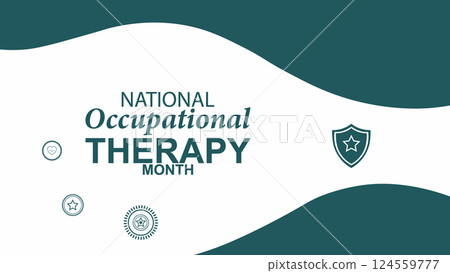National Occupational Therapy Month, A Time to Appreciate 124559777