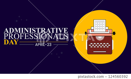 Celebrating Administrative Professionals Day Design templet Celebrating Administrative Professionals Day Design templet 124560392