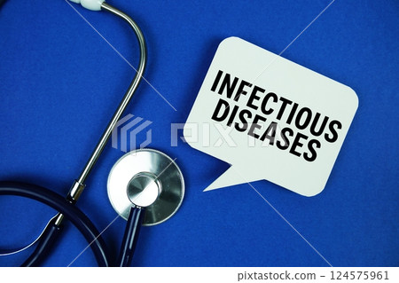 Infectious Diseases text on speech bubble with stethoscope on blue background, Healthy concept Infectious Diseases text on speech bubble with stethoscope on blue background, Healthy concept 124575961
