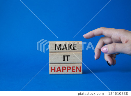 Make it Happen symbol. Concept words Make it Happen on wooden blocks. Beautiful blue background. Businessman hand. Business and Make it Happen concept. Copy space. Make it Happen symbol. Concept words Make it Happen on wooden blocks. Beautiful blue background. Businessman hand. Business and Make it Happen concept. Copy space. 124610888
