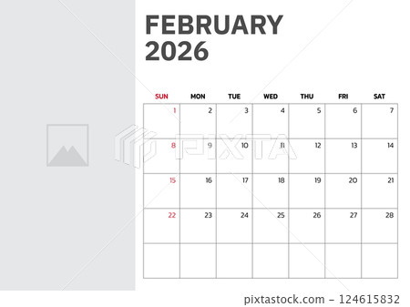 February 2026 Calendar. Week start on Sunday. Desk calendar 2026 design, simple and clean design, Wall calendar for print, digital calendar, Corporate design planner template vector. 124615832