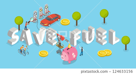 3D Isometric Flat Vector Illustration of Fuel Saving, Innovatinve Technologies and Engine Efficiency 124633156