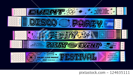 Holographic y2k event disco party bracelet, club pass, festival ticket. Realistic 3d vector retro futuristic wristbands for concerts, nightclubs, and entertainment events. Stylish vip access templates 124635111