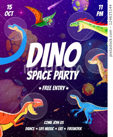 Dino space party flyer with dinosaur astronauts in outer space or galaxy, vector poster. Kids party invitation flyer with funny dinosaurs and lizard characters in spaceman helmet with space planets Dino space party flyer with dinosaur astronauts in outer space or galaxy, vector poster. Kids party invitation flyer with funny dinosaurs and lizard characters in spaceman helmet with space planets 124635144