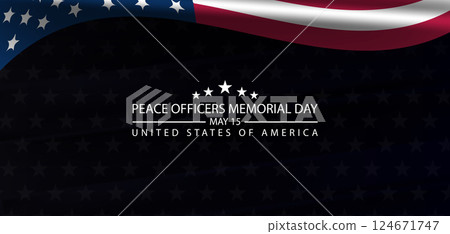 A Day of Respect and Remembrance Peace Officers Memorial Day on May 15 A Day of Respect and Remembrance Peace Officers Memorial Day on May 15 124671747