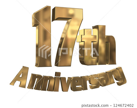 3DCG letters "17th Anniversary/17th Anniversary Mark Sparkling" Gold, Gold 124672402