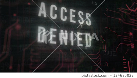Image of access denied text over data processing on black background 124683022