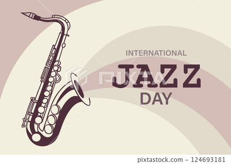 Jazz day background with saxophone. International Jazz Day Celebration. Flat style artistic illustration. Jazz day background with saxophone. International Jazz Day Celebration. Flat style artistic illustration. 124693181
