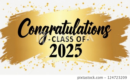 This image features a congratulatory message for the graduating class of 2025. The text Congratulations is prominently displayed in a stylish black script font. This image features a congratulatory message for the graduating class of 2025. The text Congratulations is prominently displayed in a stylish black script font. 124723209