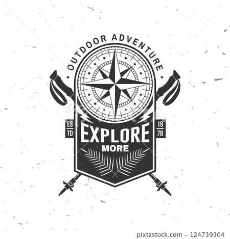 Explore more. Vector illustration. Extreme adventure. Hiking related typographic quote. Concept for shirt or logo, print, stamp. Landscape with compass and hiking poles 124739304