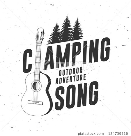 Camping song logo, badge design. Concept for shirt or logo, print, stamp or tee with guitar and pine forest silhouette. Outdoor adventure. Vector illustration. 124739316