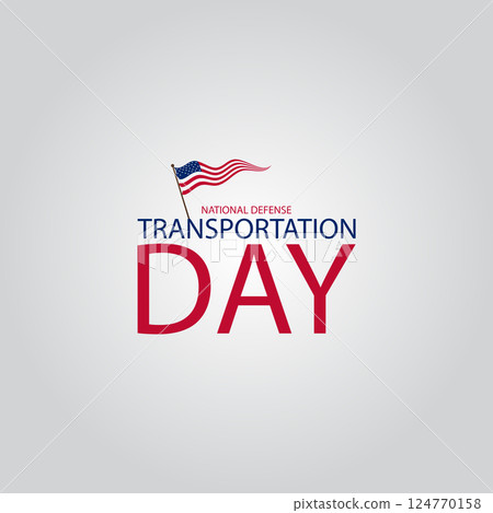 Celebrating the Resilience of National Defense Transportation Day Celebrating the Resilience of National Defense Transportation Day 124770158
