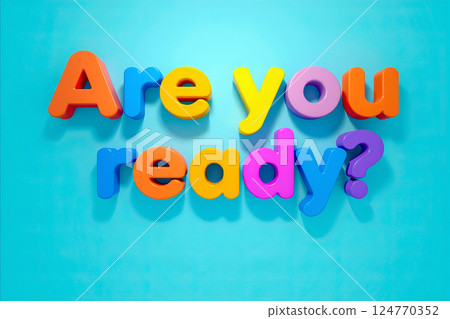 3d colorful text Are you ready on blue background 124770352