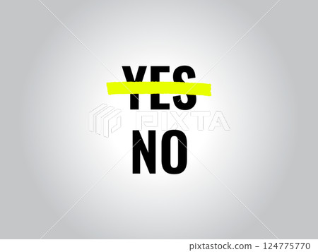 Crossed out inscription Yes, inscription No. Vector illustration Crossed out inscription Yes, inscription No. Vector illustration 124775770