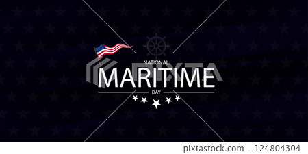 A Salute to Those Who Keep Our Ports Safe on National Maritime Day 124804304