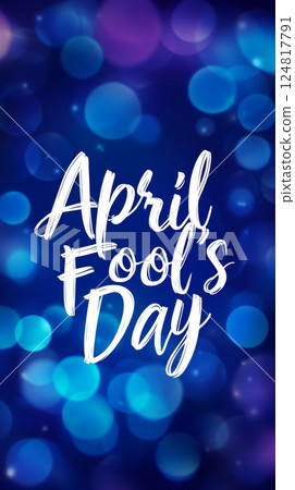 April Fools Day greeting with playful blue bokeh background 124817791