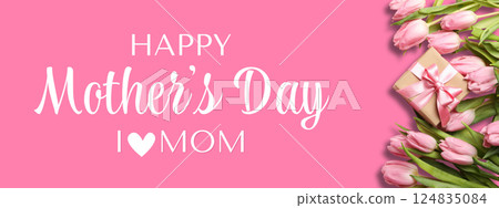 Happy Mother's Day, A cheerful card expresses love for mom with tulips and a gift on a vibrant pink background 124835084