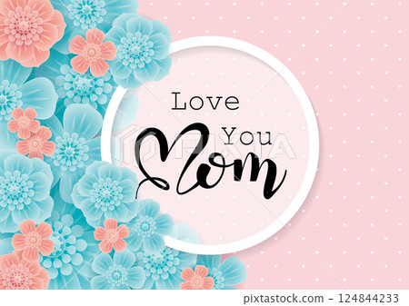 3D flowers and round frame, Mother's Day banner advertising poster flyer vector material picture, also suitable for Women's Day, Valentine's Day, anniversary, anniversary, wedding 124844233