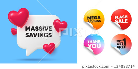 Massive savings speech bubble, sticker tags. Get free, Flash sale stickers. Massive savings tag. Special offer price sign. Advertising discounts symbol. Thank you tag. 3d hearts chat bubble. Vector Massive savings speech bubble, sticker tags. Get free, Flash sale stickers. Massive savings tag. Special offer price sign. Advertising discounts symbol. Thank you tag. 3d hearts chat bubble. Vector 124858714