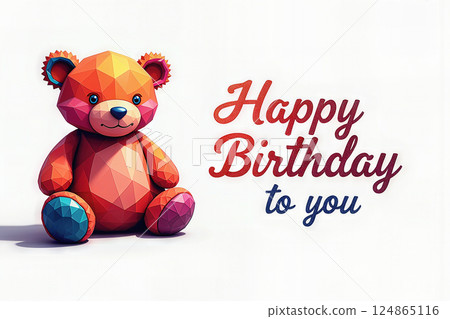Cute geometric bear with birthday message. 124865116