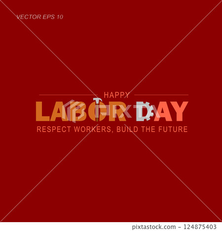 Happy Labor Day with Hammer 124875403
