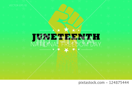 Juneteenth National Freedom Day with Green Fist and Bright Background 124875444