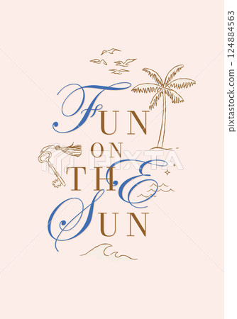 Summer poster fun on the sun with lettering beige Summer poster fun on the sun with lettering beige 124884563