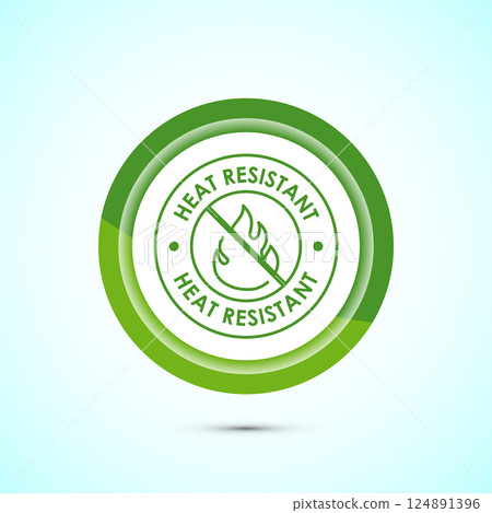 Heat resistant icon design illustration, Heat resistant label sign symbol, Button design Heat resistant icon design illustration, Heat resistant label sign symbol, Button design 124891396