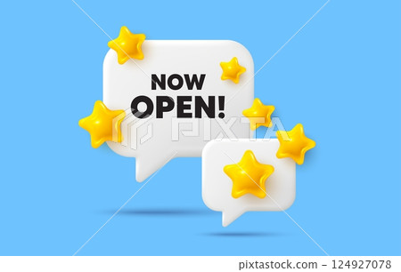 Now open chat speech bubble. Social media concept. Now open tag. Promotion new business sign. Welcome advertising symbol. 3d stars chat bubble. Vector 124927078