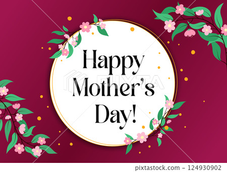 Happy Mothers Day floral design. Greeting card, banner, poster, social media post. Elegant Mother's Day celebration card. Vector illustration. Cute flowers, leaves, botanical elements and text Happy Mothers Day floral design. Greeting card, banner, poster, social media post. Elegant Mother's Day celebration card. Vector illustration. Cute flowers, leaves, botanical elements and text 124930902