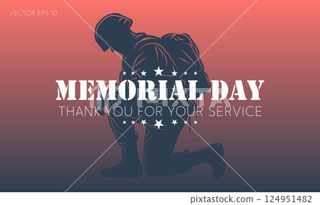 Memorial Day Design with Kneeling Soldier Silhouette and Gratitude Message Memorial Day Design with Kneeling Soldier Silhouette and Gratitude Message 124951482