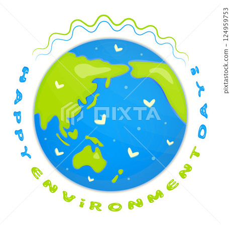 Happy environment day concept, planet Earth and greeting circular text. Ecology theme, save and love nature poster, postcard 124959753