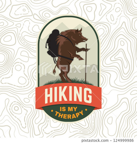 Hiking is my therapy, patch design. Camping quote. Vector. Concept for shirt or logo, print, stamp or tee. Vintage typography design with Hiking wild boar and backpack 124999986