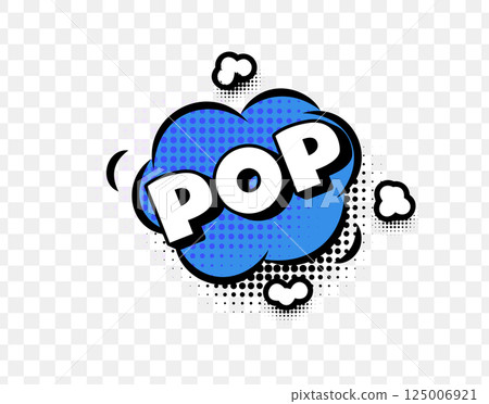 Pop Comic Style Text in Blue Bubble with Bold White Letters and Halftone Effect. Fun Sound Effect Expression for Stickers, Prints, and Digital Design. Vector Illustration. 125006921