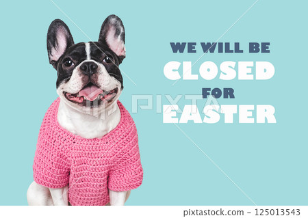 We will be closed for Easter. Signboard We will be closed for Easter. Signboard 125013543