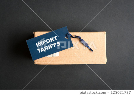 Import Tariffs, word on top of package. 125021787